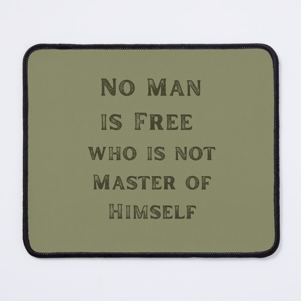 Item preview, No Man Is Free Who Is Not Master Of Himself. Epictetus Philosophical Quote designed and sold by Rebel-Design.