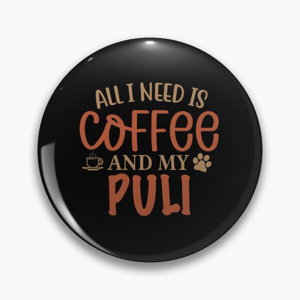 Item preview, All I Need is Coffee and My Puli - Dog designed and sold by CJC Designs.