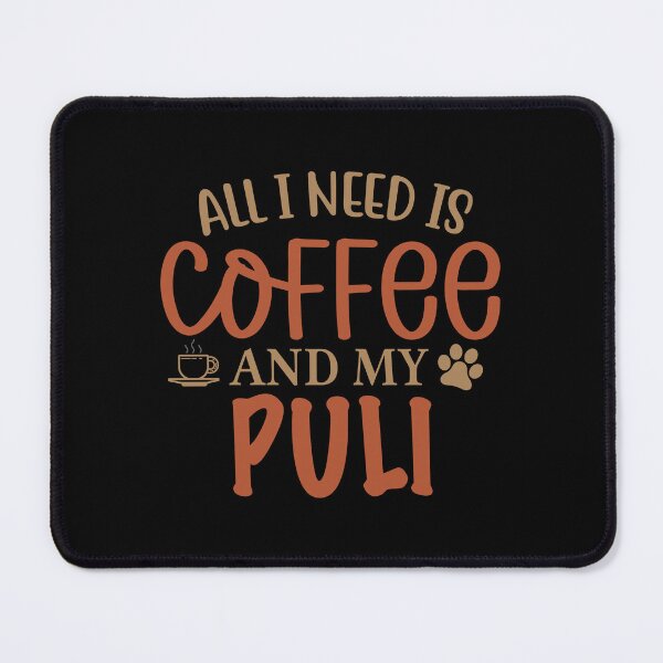 Item preview, All I Need is Coffee and My Puli - Dog designed and sold by CJC Designs.