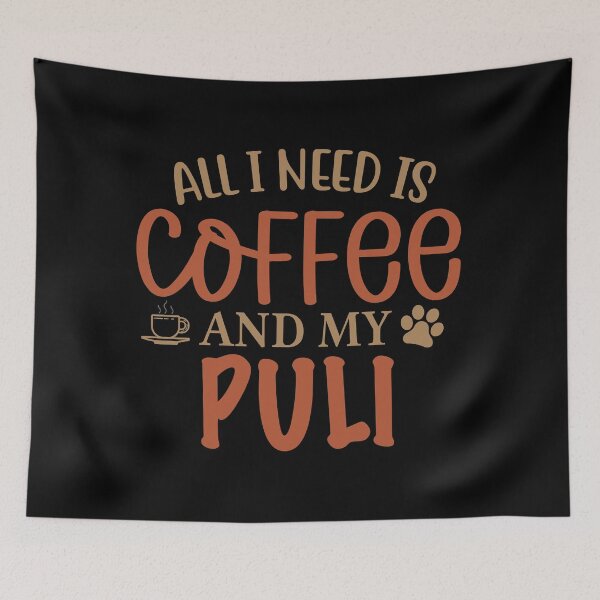 Item preview, All I Need is Coffee and My Puli - Dog designed and sold by CJC Designs.