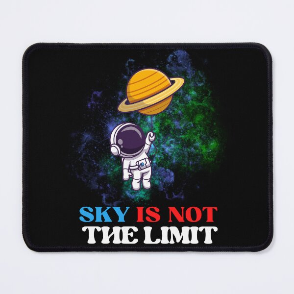 Item preview, SKY IS NOT THE LIMIT designed and sold by MJ96-PRO.