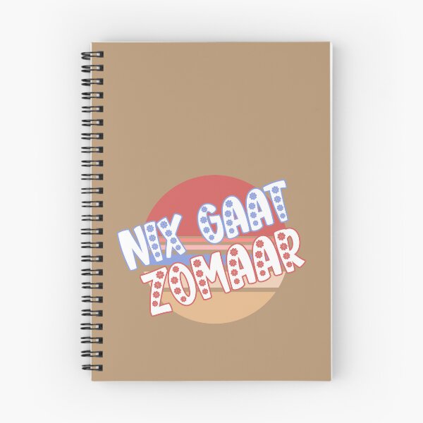 Item preview, Nix Gaat Zomaar Quote The Netherlands, Dutch Saying designed and sold by DiensDesign.