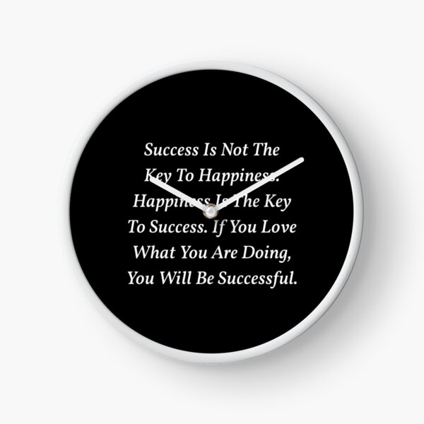 Item preview, Success Is Not The Key To Happiness. Happiness Is The Key To Success. If You Love What You Are Doing, You Will Be Successful. designed and sold by jaya68903.