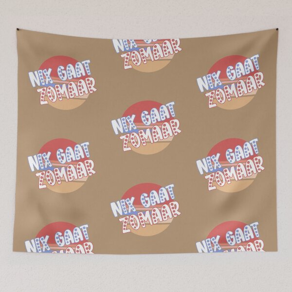 Item preview, Nix Gaat Zomaar Quote The Netherlands, Dutch Saying designed and sold by DiensDesign.