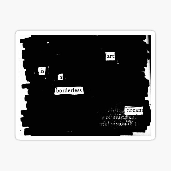 Art is a borderless dream Sticker