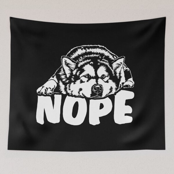 Item preview, Alaskan Malamute Nope dog saying designed and sold by dogarts.