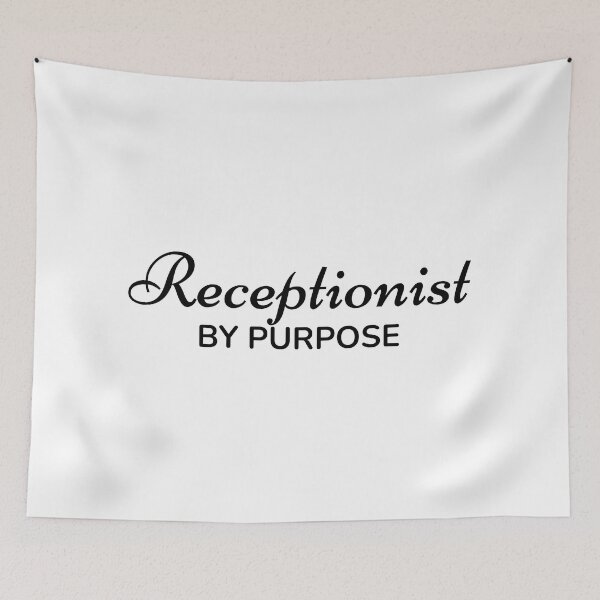 Item preview, Receptionist by Purpose designed and sold by TrulyRested.