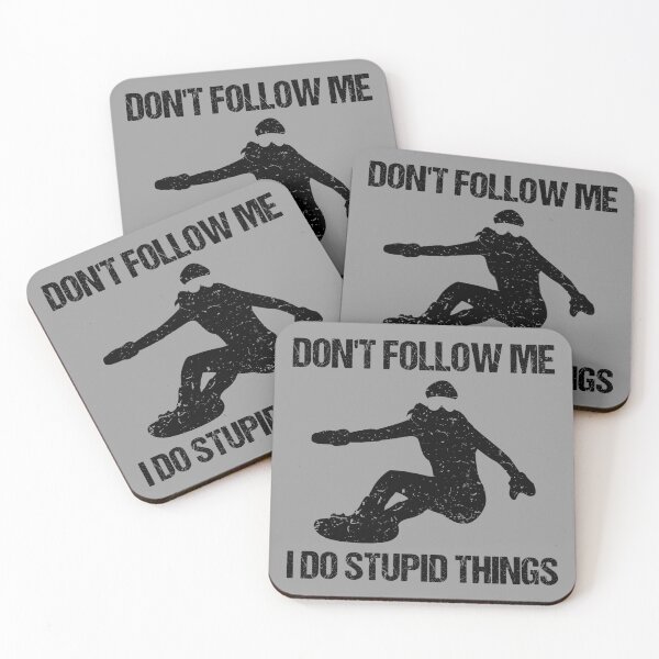 Item preview, Don't Follow Me I Do Stupid Things - Snowboard VII designed and sold by Lemon Pepper.