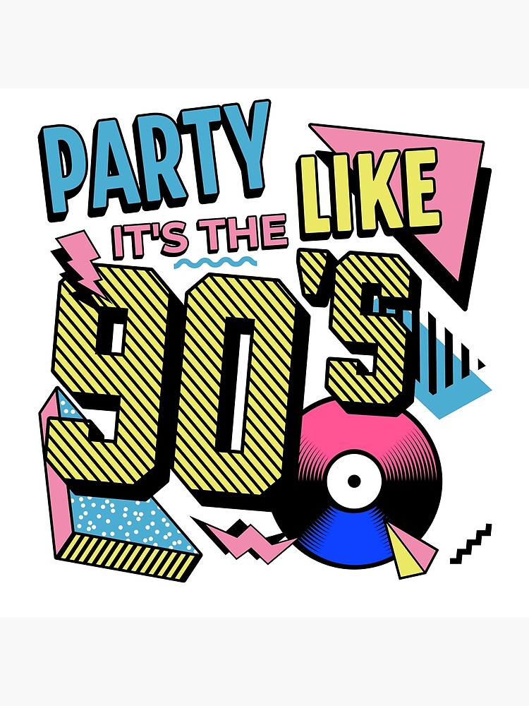 Party Like It's the 90s Neon Slogan Retro Design Poster for Sale by  unitydesigneu