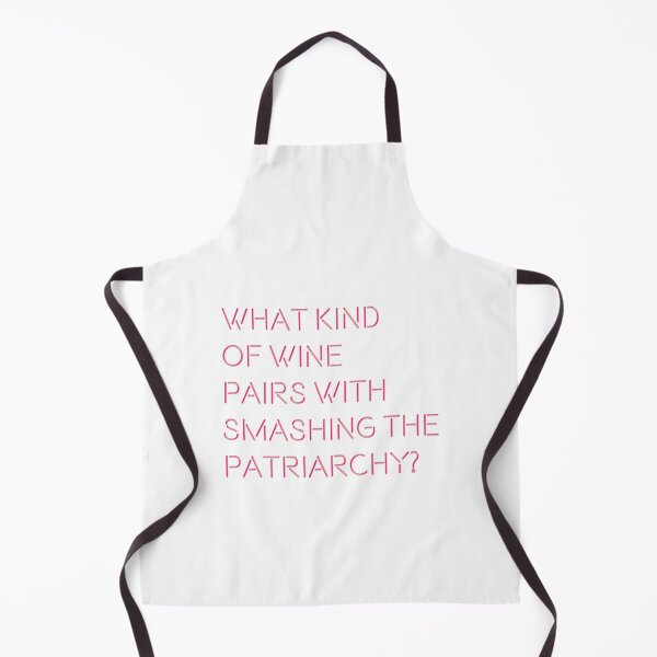 Item preview, What Kind of Wine Pairs With Smashing the Patriarchy designed and sold by ScienTeeshirt.