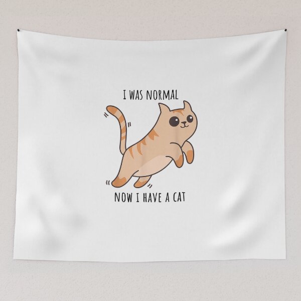 Item preview, I was normal now i have a cat designed and sold by simplife-art.
