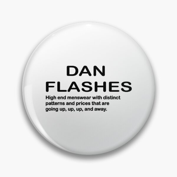 Item preview, DAN FLASHES    designed and sold by THOUGHcookie.