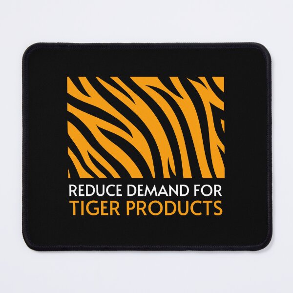 Item preview, Reduce Demand for Tiger Products - Stop Poaching Tiger designed and sold by EarthAlly.