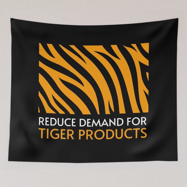 Item preview, Reduce Demand for Tiger Products - Stop Poaching Tiger designed and sold by EarthAlly.