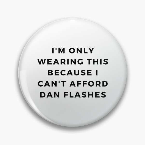 Item preview, I Think You Should Leave Dan Flashes designed and sold by THOUGHcookie.