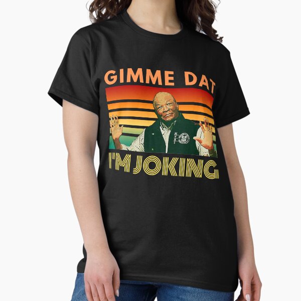 Item preview, I'm Joking, Gimme Dat, I Think You Should Leave, ITYSL, Weird Professor designed and sold by THOUGHcookie.
