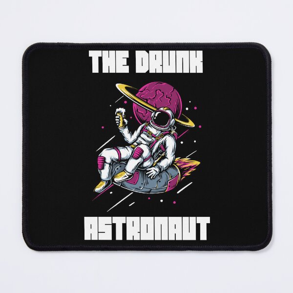 Item preview, THE DRUNK ASTRONAUT designed and sold by MJ96-PRO.