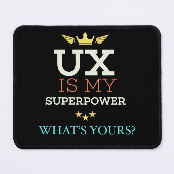Item preview, UX is my superpower, what’s yours designed and sold by mwebba2005.