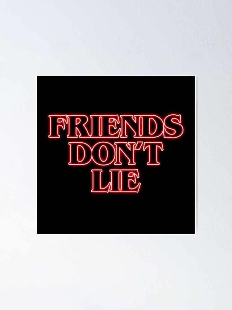 "Friends Don't Lie FULL" Poster by fandomss | Redbubble