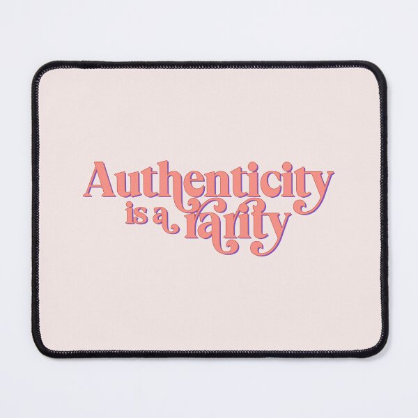 Item preview, Authenticity is a Rarity Positivity designed and sold by dailycake.