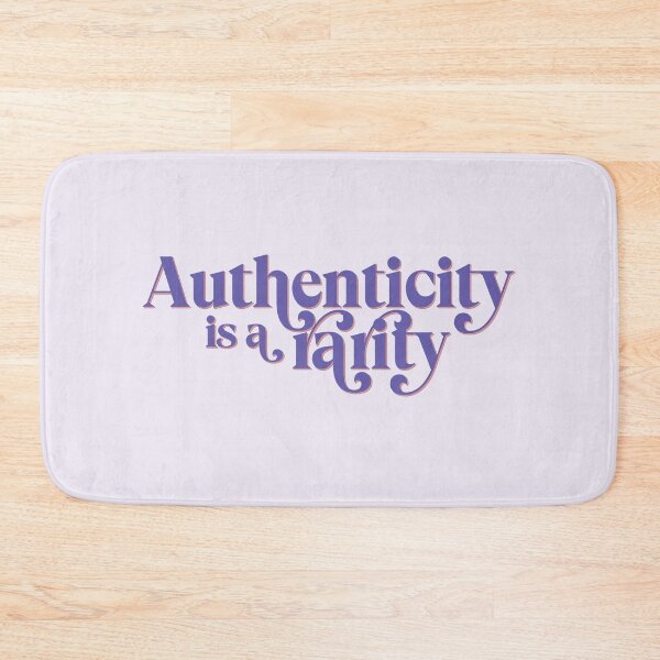 Item preview, Authenticity is a Rarity Positivity designed and sold by dailycake.