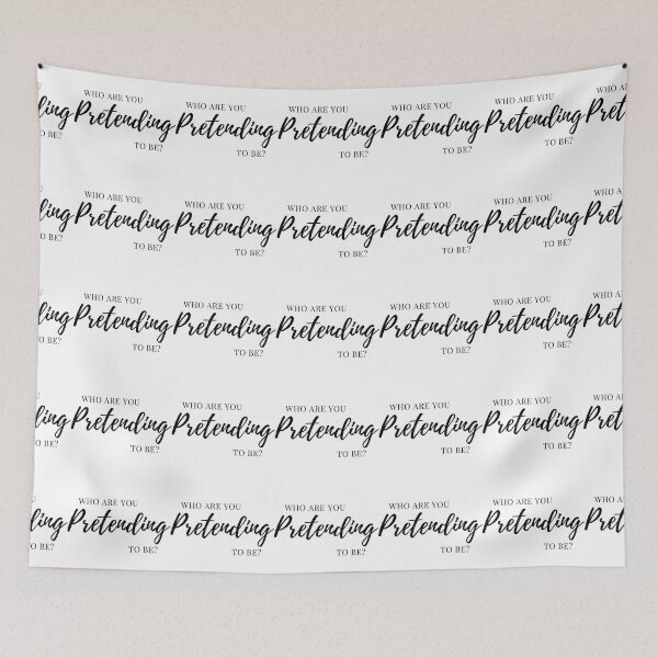 Item preview, Who are you pretending to be? designed and sold by Finds.