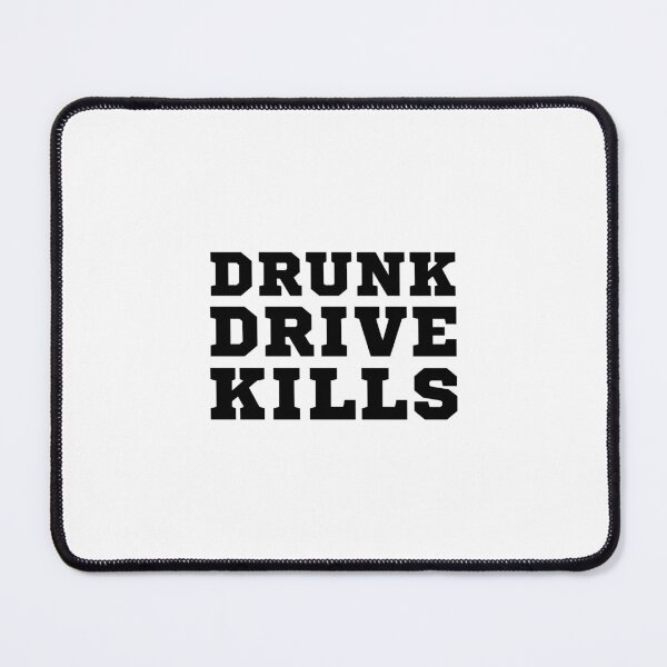 Item preview, Drunk Drive Kills Design designed and sold by MissDewi.