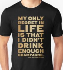Champagne lover typographical quotes Unisex T-Shirt