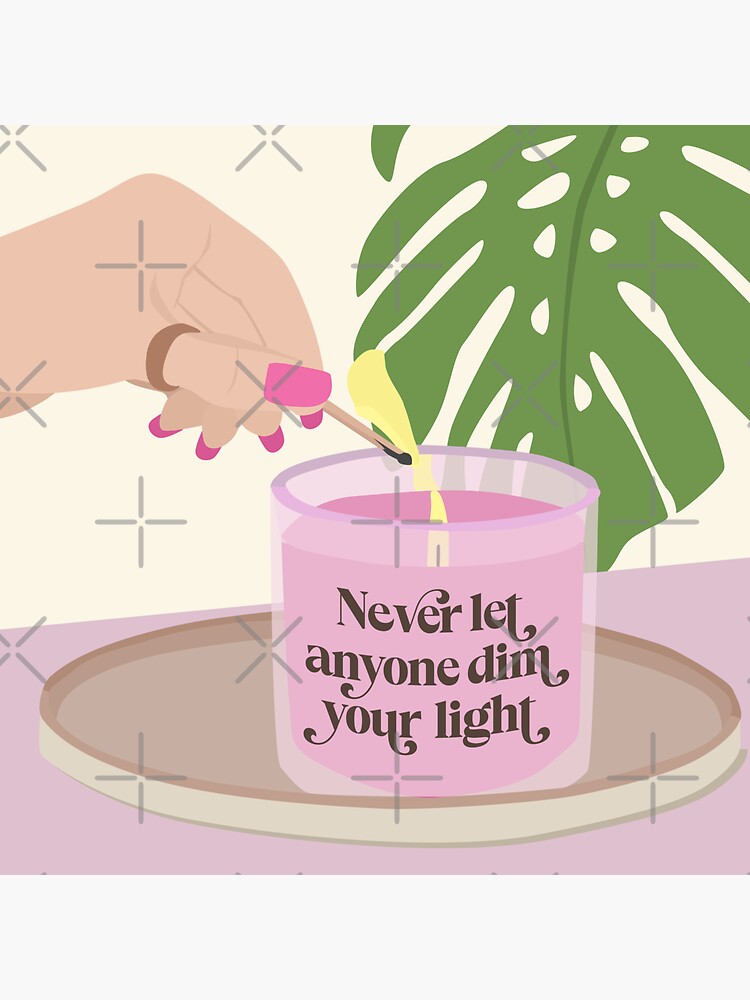 Never Let Anyone Dim Your Light Mental Health Sticker for Sale by