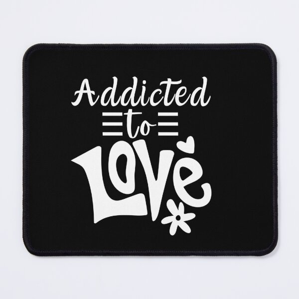 Item preview, Addicted to Love Typography Valentine's Day Romantic Quote designed and sold by thedazzlingmonk.