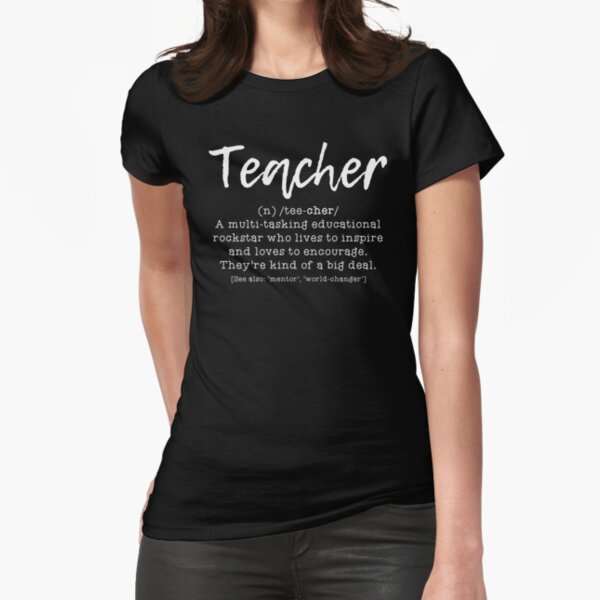 Definition of a Teacher #1 Fitted T-Shirt