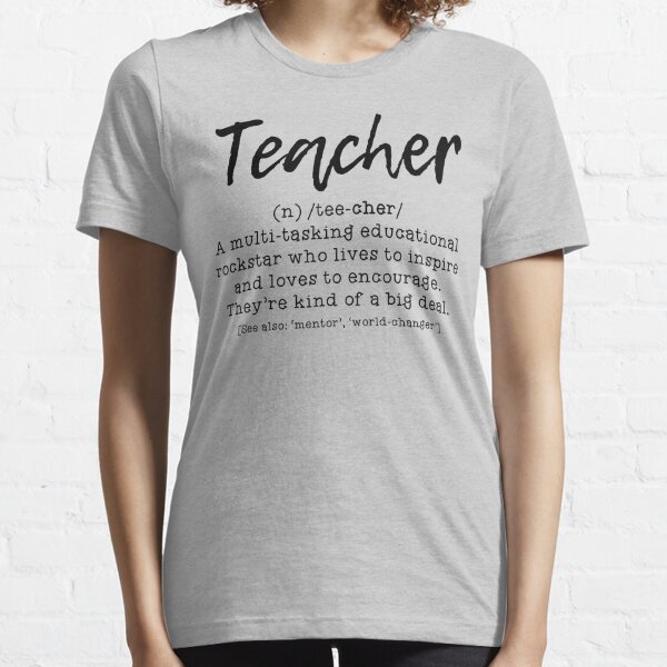 Definition of a Teacher #1 Essential T-Shirt