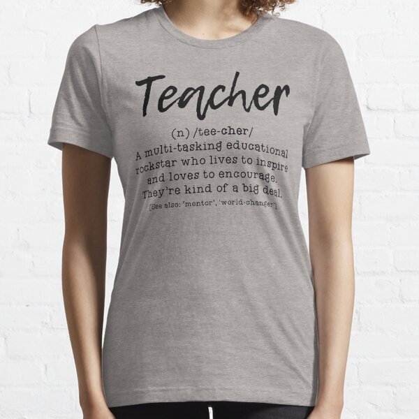Item preview, Definition of a Teacher #1 designed and sold by teachertshirts.