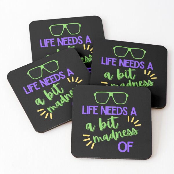 Item preview, LIFE NEEDS A BIT OF MADNESS.   designed and sold by machidatoru455.