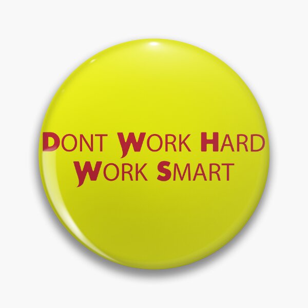 Item preview, Dont Work Hard Work Smart Motivational Quote Design designed and sold by RiyonArts.