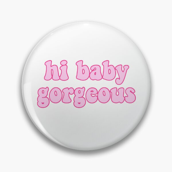 Item preview, hi baby gorgeous  designed and sold by pnkrose.