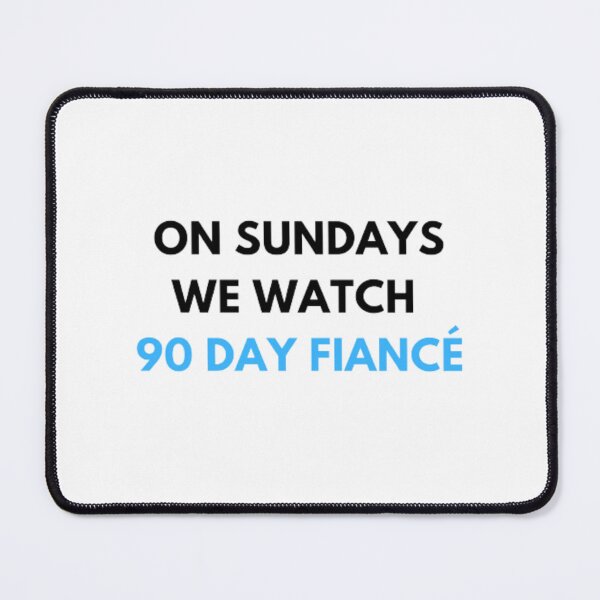 Item preview, On Sundays We Watch 90 Day Fiance | Light Background designed and sold by embaarc.