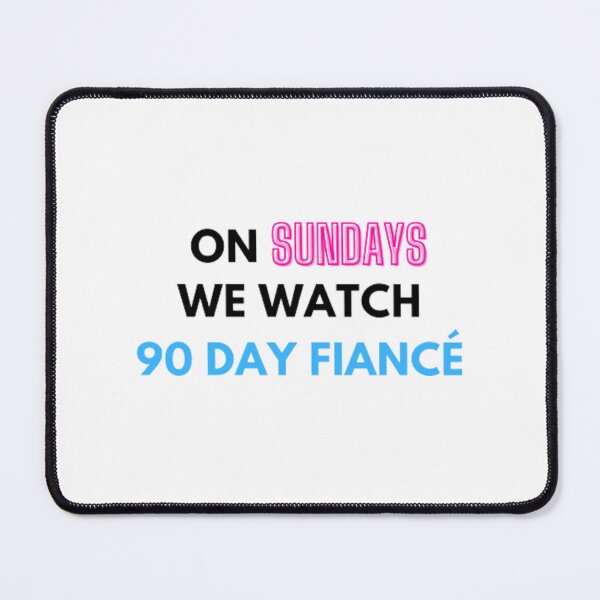 Item preview, Reality Tv On Sundays We Watch 90 Day Fiance | Light Background designed and sold by embaarc.