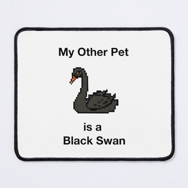 Item preview, My Other Pet is a Black Swan designed and sold by sagepixel.