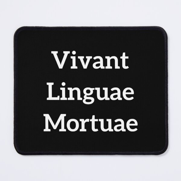 Item preview, Long Live Dead Languages Latin Phrase - Vivant Linguae Mortuae - Latin Teacher Gift - Latin Student Gift designed and sold by Sophie’s Tees.