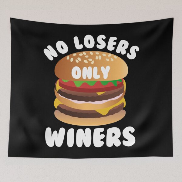 Item preview, No Losers Only Winers funny food    designed and sold by Shelljjonn.
