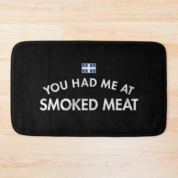 Item preview, You Had Me At Smoked Meat designed and sold by twHistory.