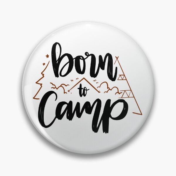 Item preview, Born to Camp  - Black quotes and brown designs designed and sold by jwebmarket.