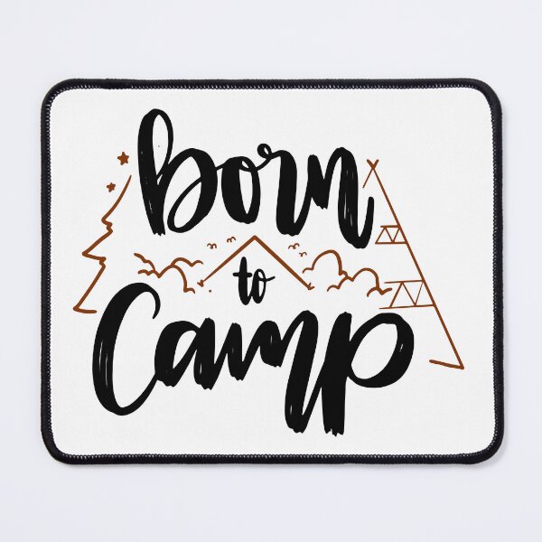 Item preview, Born to Camp  - Black quotes and brown designs designed and sold by jwebmarket.