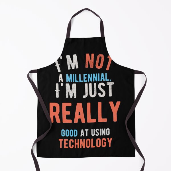 Item preview, I'm not a millennial, I'm just good at using technology designed and sold by mwebba2005.