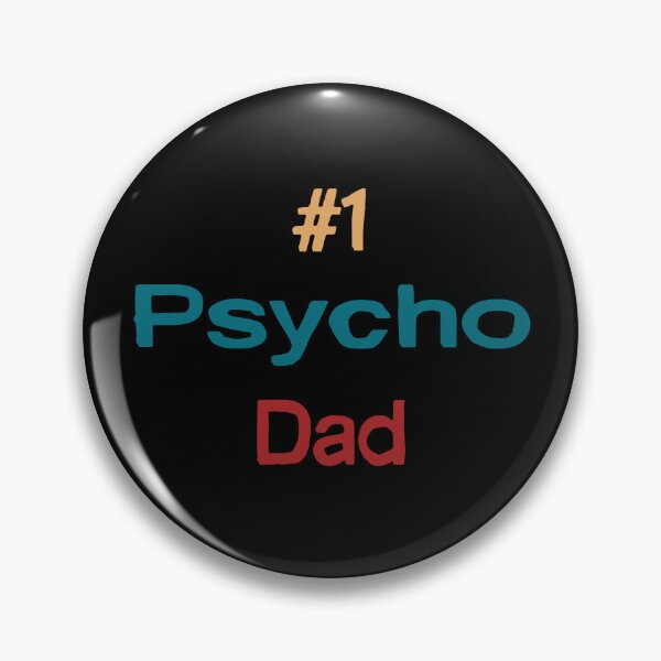 Item preview, Psycho Dad  designed and sold by Oblivyum.