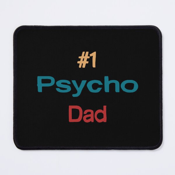 Item preview, Psycho Dad designed and sold by Oblivyum.