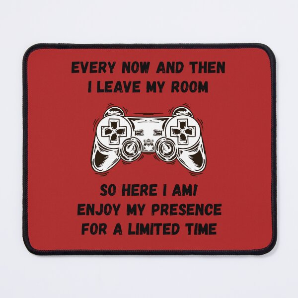 Item preview, Every now and then i leave my room so here i am enjoy my presence for a limited time designed and sold by Nakumis-shop.