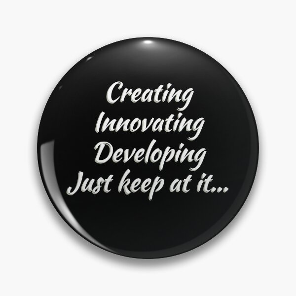 Item preview, (WF) Creating, innovating, developing... designed and sold by greatvibes4u.