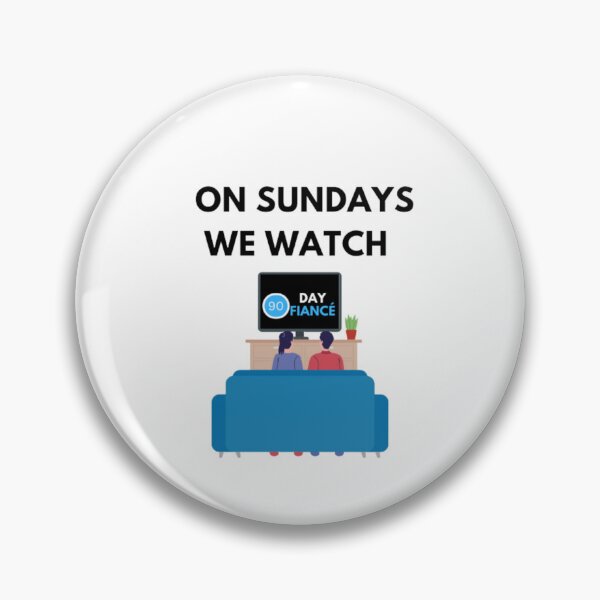 Item preview, Quote On Sundays We Watch 90 Day Fiance | Light Background designed and sold by embaarc.